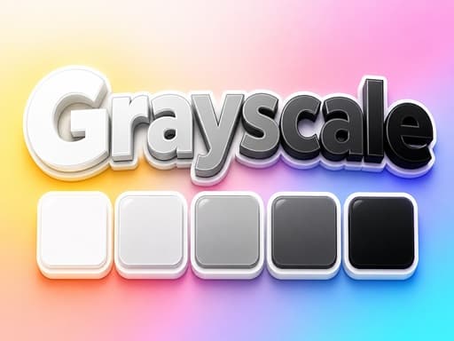 Grayscale